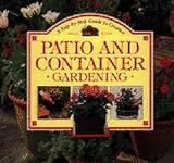 The complete book of patio and container gardening