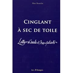 Cinglant � sec de toile : lettres d'escale � mes patients