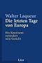 Die letzten Tage von Europa: Ein Kontinent ver�ndert sein Gesicht