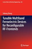 Tunable multiband ferroelectric devices for reconfigurable RF-frontends