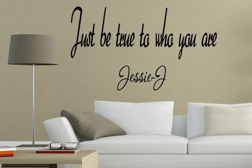 Jessie J - Be True to Who You Are Wall Art Decal Vinyl Sticker