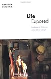 Life Exposed: Biological Citizens after Chernobyl (In-formation)