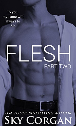 Flesh: Part Two (The Flesh Series Book 2)