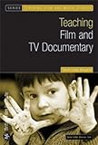 Teaching film and TV documentary
