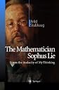 The Mathematician Sophus Lie