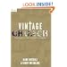Vintage Church: Timeless Truths and Timely Methods (Re:Lit: Vintage Jesus)