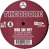 THEODORE UNIT / WHO ARE WE
