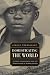 Book Domesticating the World: African Consumerism and the Genealogies of Globalization (California World History Library)
