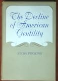 The decline of American gentility