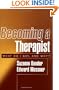 Becoming a Therapist: What Do I Say, and Why?