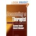 Becoming a Therapist: What Do I Say, and Why?
