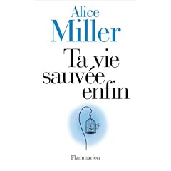 Ta vie sauv�e enfin