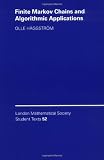 Buy : Finite Markov Chains and Algorithmic Applications (London Mathematical Society Student Texts)
