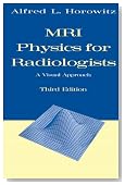 MRI Physics for Radiologists: A Visual Approach