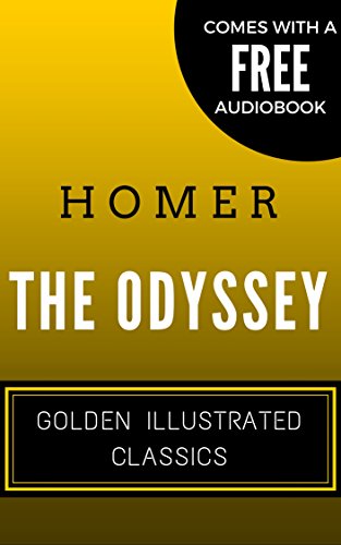 The Odyssey: Golden Illustrated Classics (Comes with a Free Audiobook)