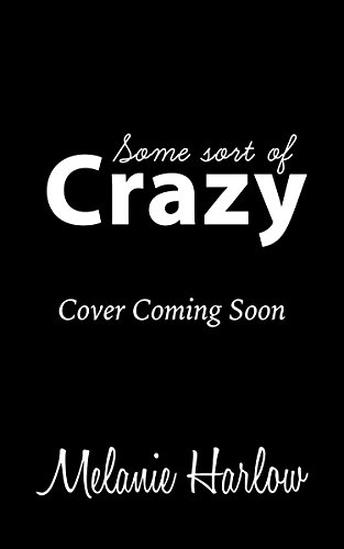 Some Sort of Crazy (Natalie and Miles): A Happy Crazy Love Novel