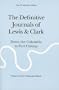 The Definitive Journals of Lewis & Clark, Vol. 6: Down the Columbia to Fort Clatsop