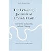 The Definitive Journals of Lewis & Clark, Vol. 6: Down the Columbia to Fort Clatsop