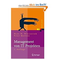 Management von IT-Projekten. Von der Planung zur Realisierung