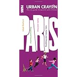 urban crayon paris the city guide for parents with children