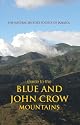 The Natural History Society of Jamaica: Guide to the Blue And John Crow Mountains