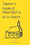 Captain's Guide of What Not to do in Church