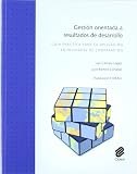 Gestion orientada a resultados de desarrollo : guia practica para su aplicacion en entidades de cooperacion