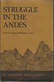 Struggle in the Andes : peasant political mobilization in Peru