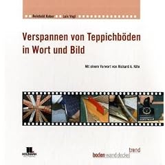 Verspannen von Teppichb�den in Wort und Bild