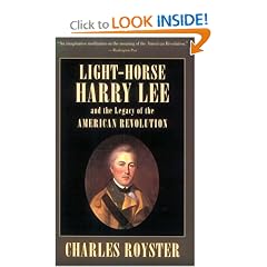 Light-Horse Harry Lee and the Legacy of the American Revolution