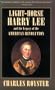 Light-Horse Harry Lee and the Legacy of the American Revolution