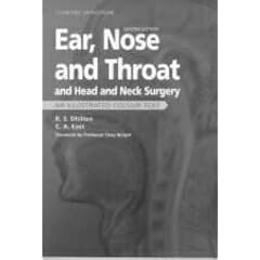 Ear, Nose & Throat, Head & Neck Surgery (Text & colour atlas) by R. S. Dhillon