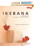 Ikebana: A Fresh Look at Japanese Flower Arranging