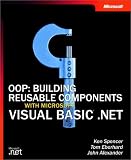 OOP: Building Reusable Components with Microsoft  Visual Basic  .NET (Visual Basic.Net)