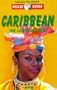 Nelle Guide Caribbean: The Lesser Antilles (Nelles Guides)