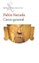 Canto General (Biblioteca Breve) (Spanish Edition)
