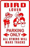 BIRD WATCHER PARKING hobby sport NEW sign