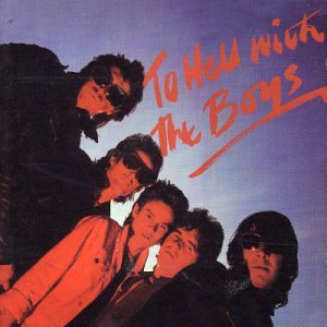 The Boys - To Hell With The Boys - Zortam Music