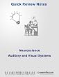 Neuroscience Review: The Auditory and Visual System (Quick Review Notes)