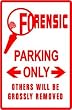 FORENSIC PARKING medical detective sign