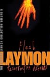 The Richard Laymon Collection: Flesh AND Resurrection Dreams v. 5