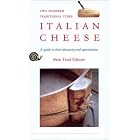 Italian Cheese: Two Hundred Traditional Types : A Guide to Their Discovery and... by Piero Sardo, Gigi Piumatti, and R. Rubino