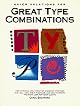 Quick Solutions for Great Type Combinations