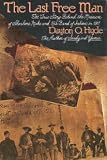 The last free man;: The true story behind the massacre of Shoshone Mike and his band of Indians in 1911