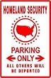 HOMELAND SECURITY PARKING terror agency sign