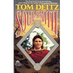 Soulsmith (Soulsmith Trilogy, #1) by Tom Deitz and Tim White