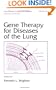 Gene Therapy for Diseases of the Lung (Lung Biology in Health and Disease)