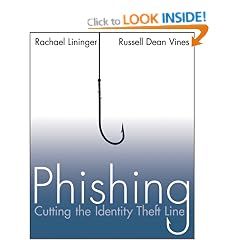 Phishing: Cutting the Identity Theft Line