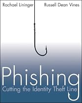 Phishing: Cutting the Identity Theft Line