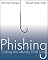 Phishing: Cutting the Identity Theft Line